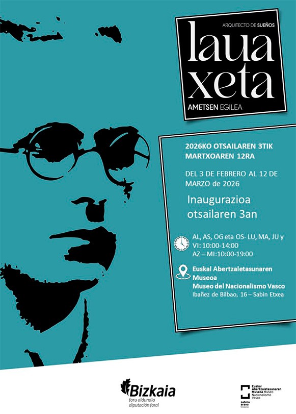 Museo del Nacionalismo Vasco - Lauaxeta. Arquitecto de sueños.